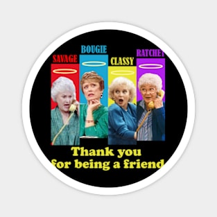 golden girls squad thank you for being a friend Magnet